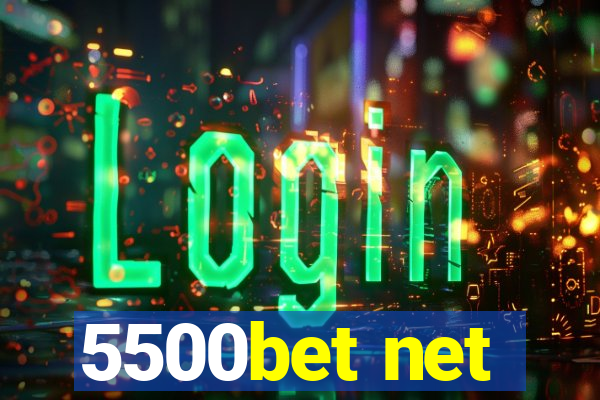 5500bet net